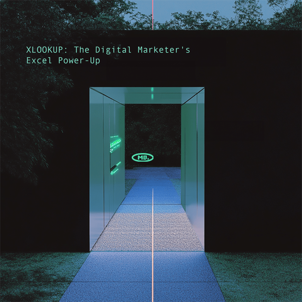 XLOOKUP: The Digital Marketer’s Excel&nbsp;Power-Up